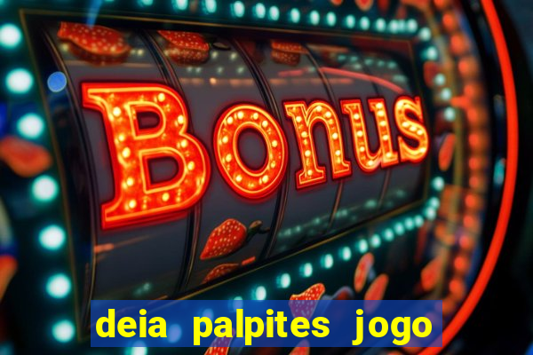 deia palpites jogo do bicho